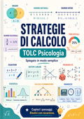 STRATEGIE DI CALCOLO - GUIDA COMPLETA PER IL TOLC PSICOLOGIA