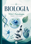 BIOLOGIA - TOLC PSICOLOGIA - DALLE BASI AGLI APPARATI DEL CORPO UMANO
